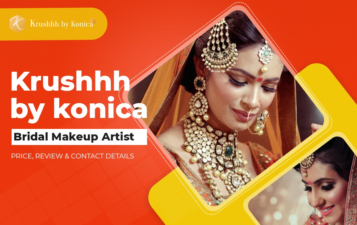 Krushhh by konica bridal makeup artist