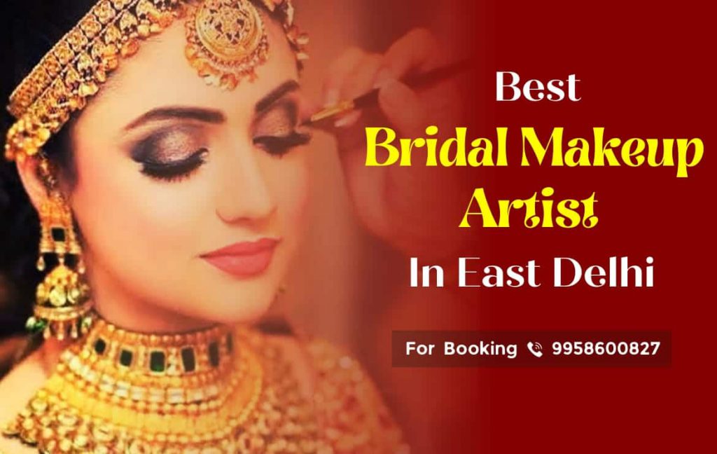 Best Bridal Makeup Artist in East Delhi