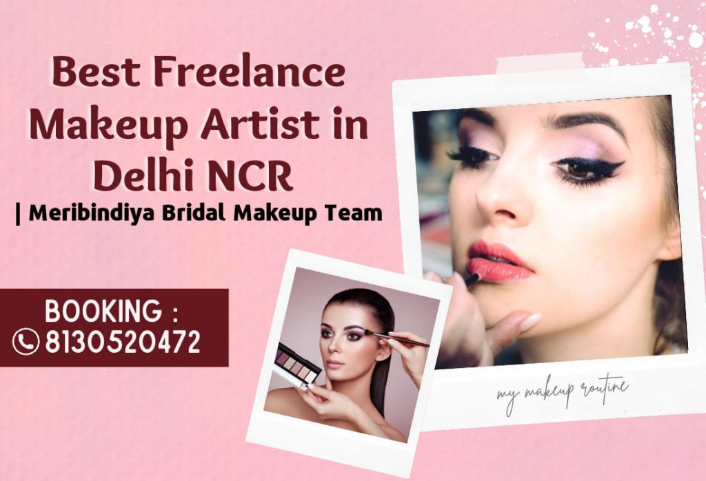 best freelance makeup artist in Delhi
