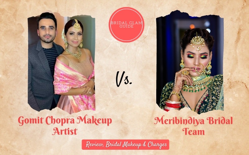 Gomit Chopra Makeup Artist Vs Meribindiya Bridal Team Detailed Review