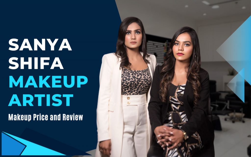 Sanya Shifa Makeup Artist Makeup Price and Review
