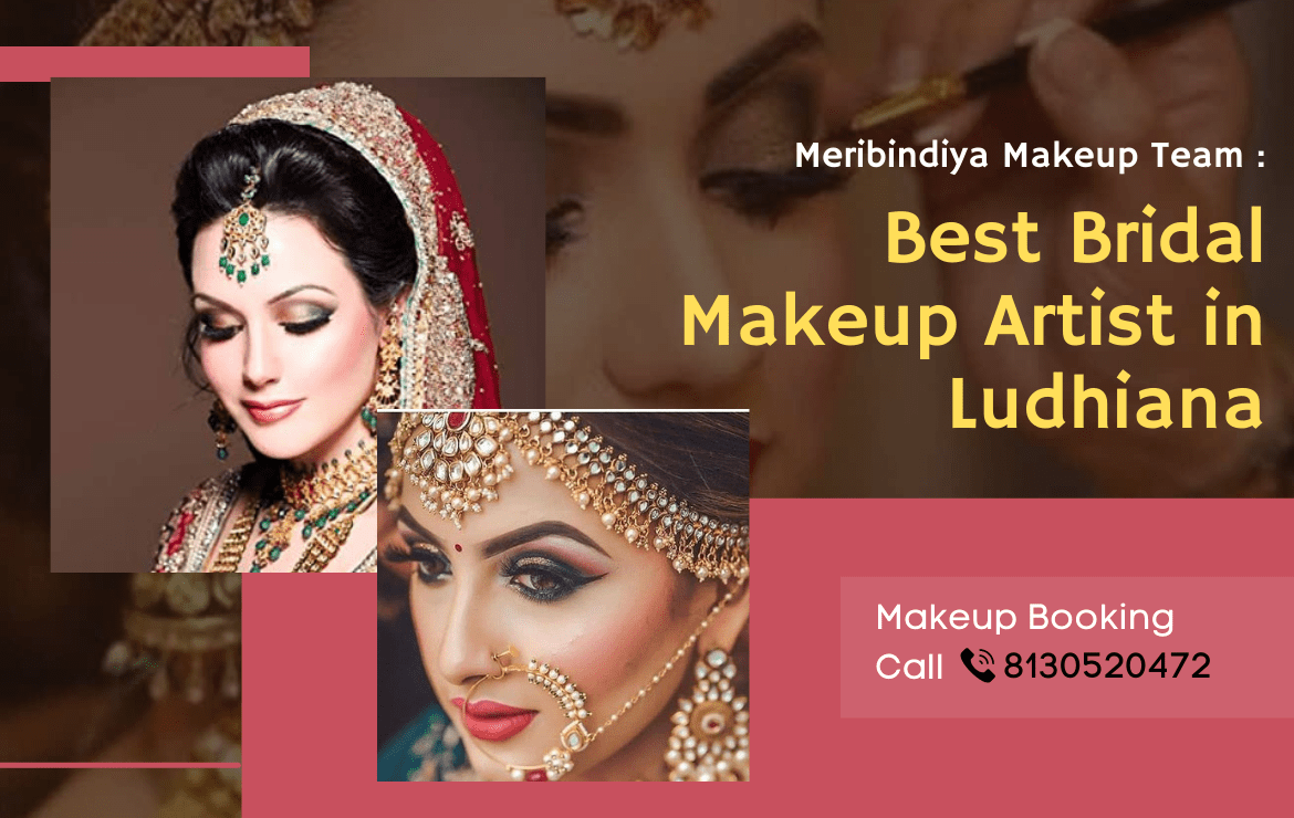 Best Bridal Makeup Artist in Ludhiana: Meribindiya Makeup Team