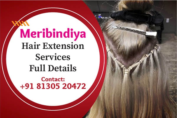 Meribindiya Hair Extension Services