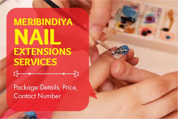Meribindiya Nail Extensions Services Package Details, Price, Contact Number